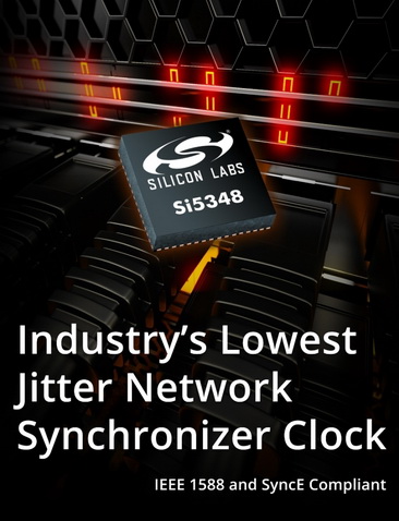 Silicon Labs推出最低抖动网络同步时钟芯片Si5348